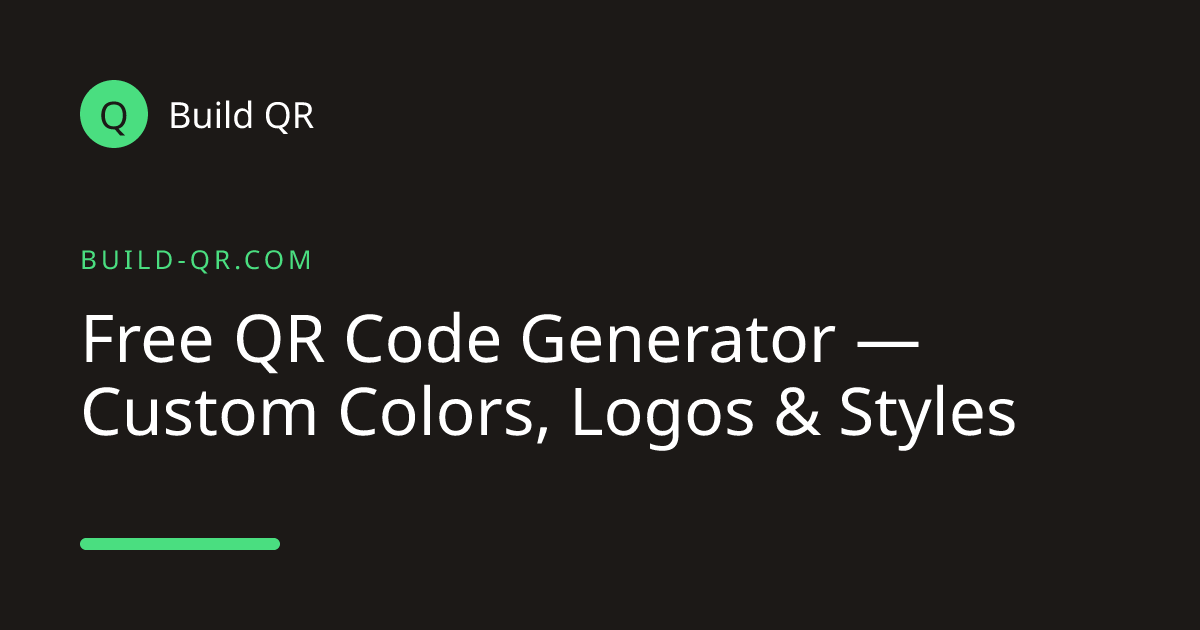 Free QR Code Generator — Custom Colors, Logos & Styles | Build QR
