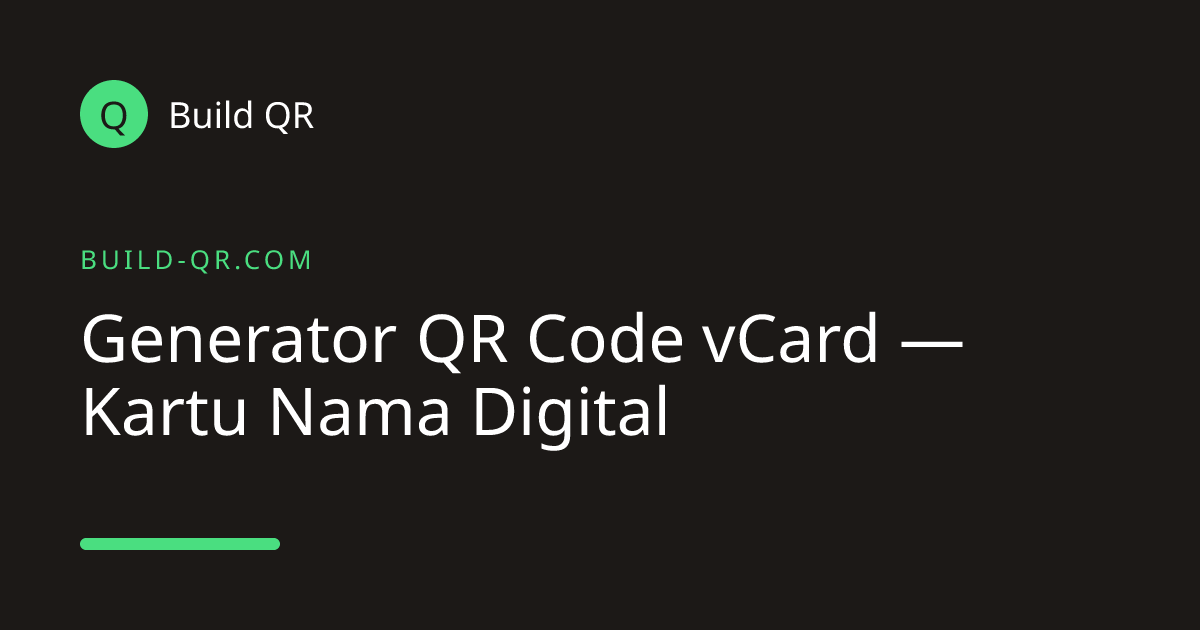 Generator QR Code vCard — Kartu Nama Digital | Build QR